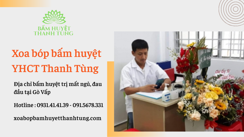 Mách bạn địa chỉ bấm huyệt trị mất ngủ đau đầu hiệu quả tại Gò Vấp