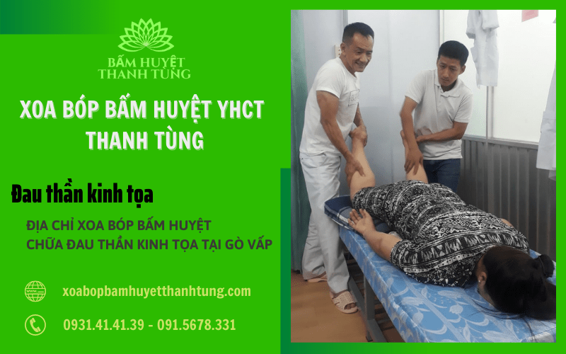 Đau thần kinh tọa là gì? Nguyên nhân và địa chỉ xoa bóp bấm huyệt chữa đau thần kinh tọa tại Gò Vấp